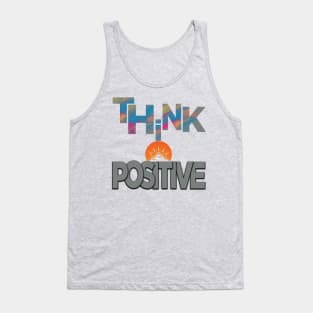 Think positive Tank Top